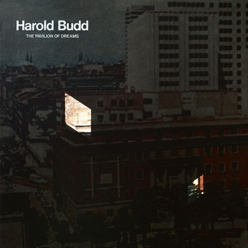 HAROLD BUDD / ハロルド・バッド / THE PAVILION OF DREAMS (VINYL)