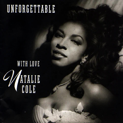 NATALIE COLE / ナタリー・コール / Unforgettable...With Love