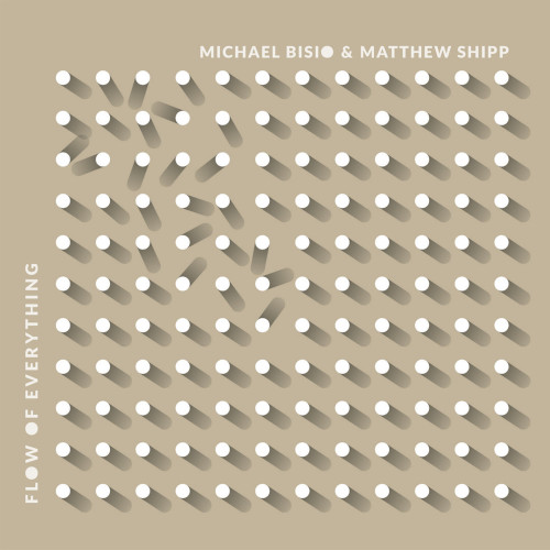 MATTHEW SHIPP / マシュー・シップ / Flow Of Everything