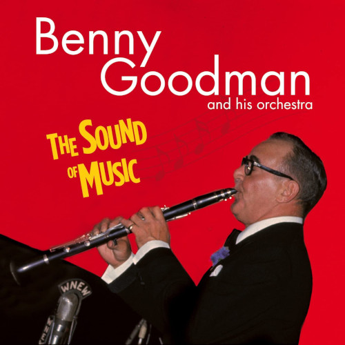 BENNY GOODMAN / ベニー・グッドマン / Sound Of Music