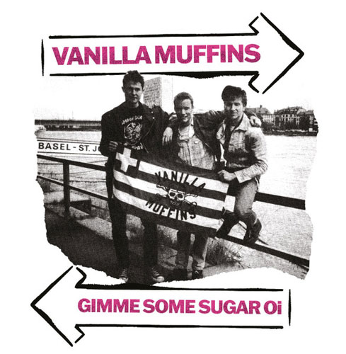 VANILLA MUFFINS / ヴァニラマフィンズ / GIMME GIMME SOME SUGAR OI (LP)