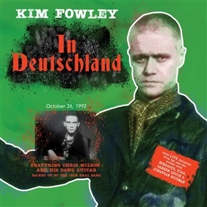 KIM FOWLEY / キム・フォーリー / IN DEUTSCHLAND (CD)
