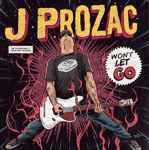 J PROZAC / WON'T LET GO