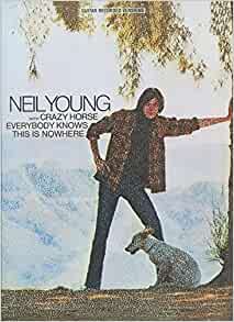 NEIL YOUNG (& CRAZY HORSE) / ニール・ヤング / EVERYBODY KNOWS THIS IS NOWHERE