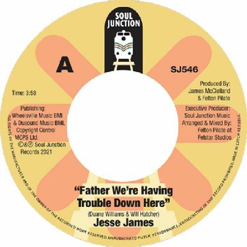 JESSE JAMES / ジェシー・ジェイムズ / FATHER WE'RE HAVING TROUBLE DOWN HERE (7")