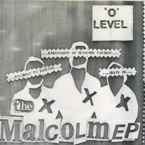 'O' LEVEL / O・レヴェル / MALCOLM (7")