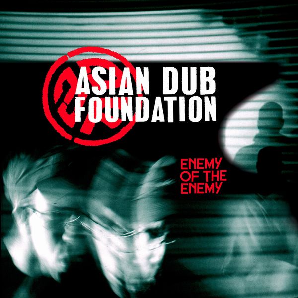 ASIAN DUB FOUNDATION / エイジアン・ダブ・ファウンデイション / ENEMY OF THE ENEMY (RE-ISSUE VINYL)