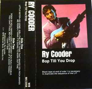 RY COODER / ライ・クーダー / BOP TILL YOU DROP