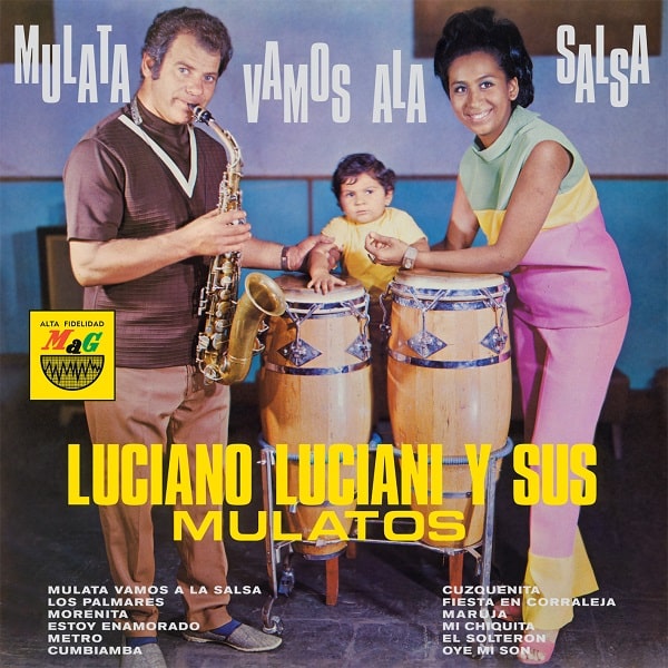 LUCIANO LUCIANI / ルシアーノ・ルシアーニ / MULATA, VAMOS A LA SALSA