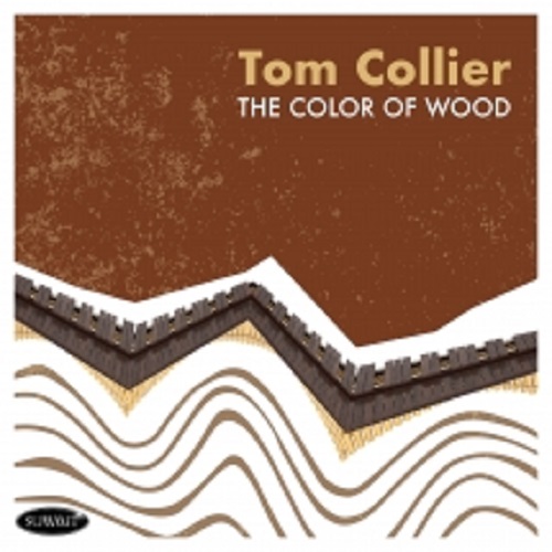 TOM COLLIER / トム・コリア / Color Of Wood