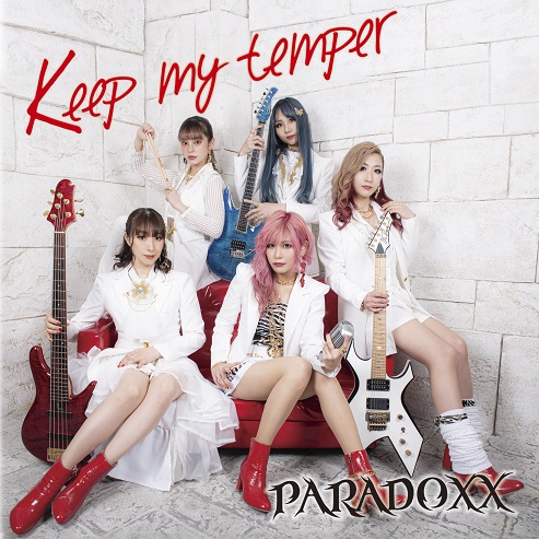 PARADOXX (JPN) / Keep my temper