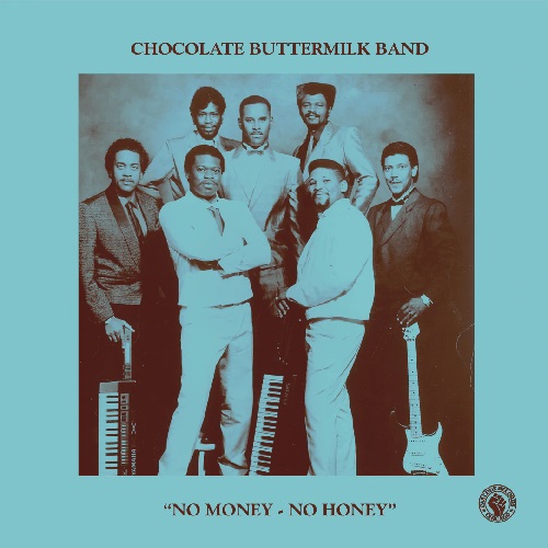 CHOCOLATE BUTTERMILK BAND / NO MONEY - NO HONEY / MR. LSD  (7")