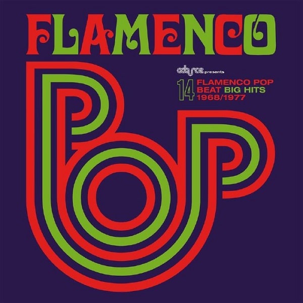 V.A. (FLAMENCO POP) / オムニバス / FLAMENCO POP: 14 FLAMENCO POP BEAT BIG HITS 1968-1977
