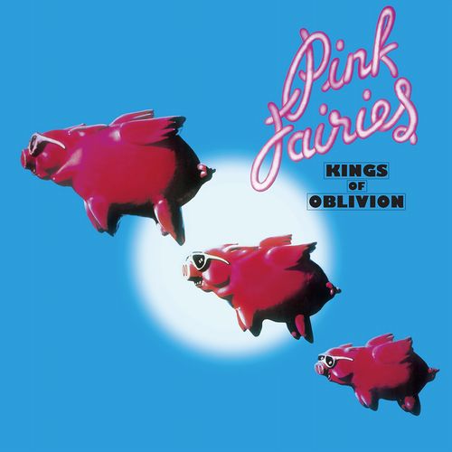 PINK FAIRIES / ピンク・フェアリーズ / KINGS OF OBLIVION (LP)