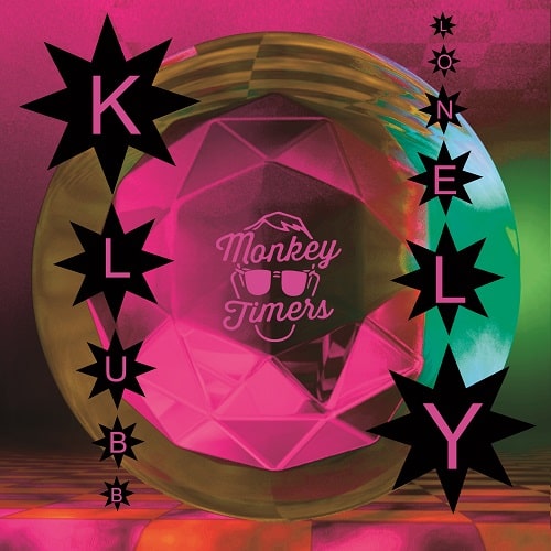 MONKEY TIMERS / KLUBB LONELY