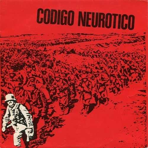 CODIGO NEUROTICO / CODIGO NEUROTICO (7")