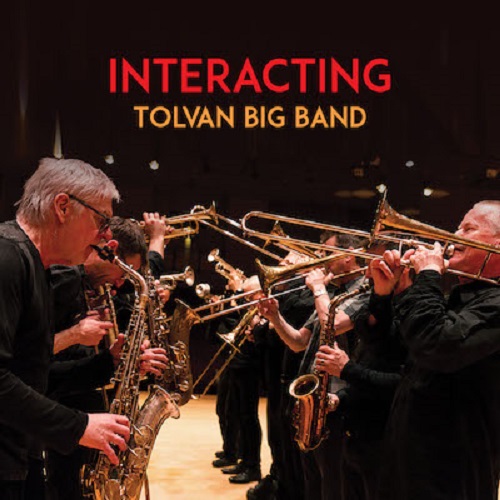 TOLVAN BIG BAND / トルヴァン・ビッグバンド / Interacting