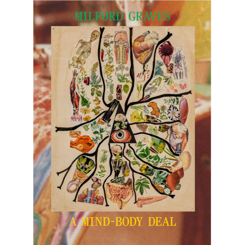 MILFORD GRAVES / ミルフォード・グレイヴス / Mind-Body Deal