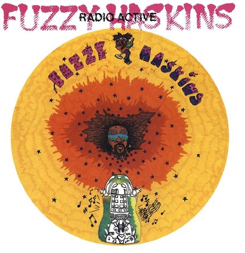 FUZZY HASKINS / ファズィー・ハスキンス / RADIO ACTIVE (180G LP)