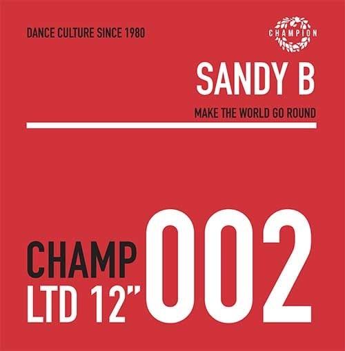 SANDY B / サンディ・ビー / MAKE THE WORLD GO ROUND