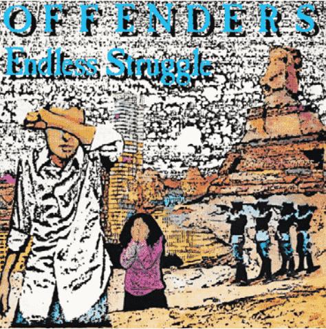 OFFENDERS / オフェンダーズ / ENDLESS STRUGGLE (LP)
