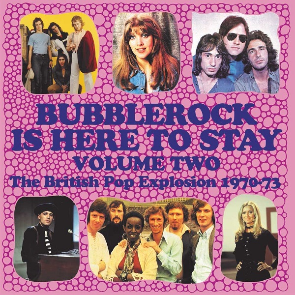 V.A. (SOFT ROCK/BUBBLEGUM) / BUBBLEROCK IS HERE TO STAY VOLUME 2 - THE BRITISH POP EXPLOSION 1970-73 - 3CD CAPACITY WALLET