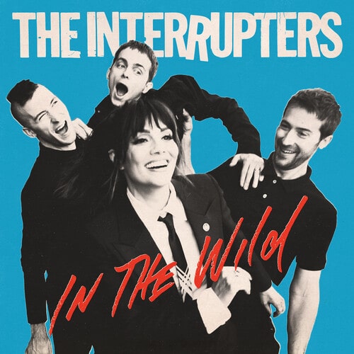 INTERRUPTERS / インタラプターズ / IN THE WILD