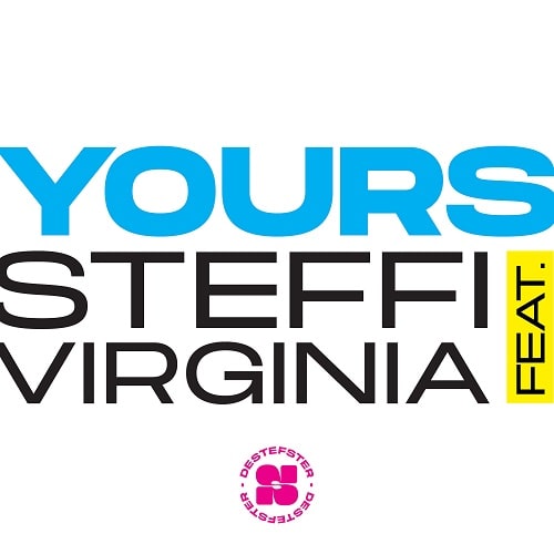 STEFFI / シュテフィー / YOURS FEAT VIRGINIA