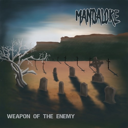 MANDALORE / WEAPON OF THE ENEMY
