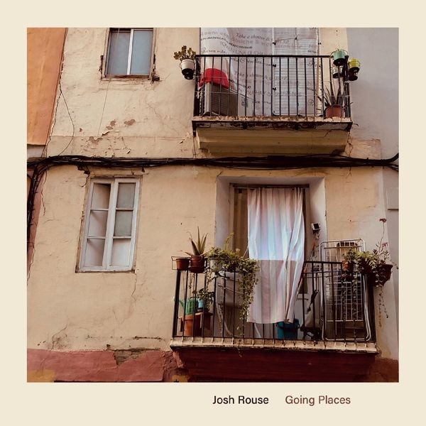 JOSH ROUSE / ジョッシュ・ロウズ / GOING PLACES (CD)