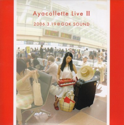 Ayacollete / アヤコレット / Ayacollete Live II