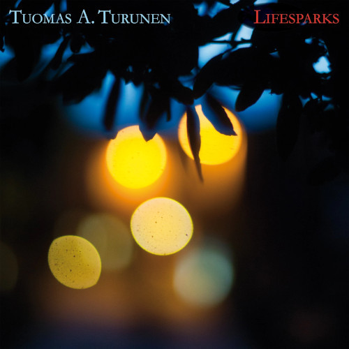 TUOMAS TURUNEN(TUOMAS A. TURUNEN) / トゥーマス・トゥルーネン / Lifesparks