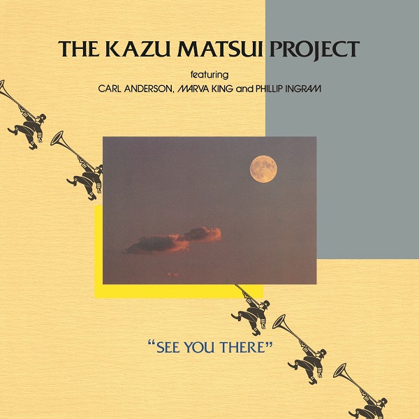 KAZU MATSUI PROJECT / カズ・マツイ・プロジェクト / SEE YOU THERE (LP)