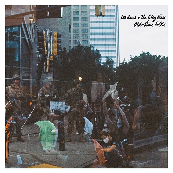 LEE BAINS + THE GLORY FIRES / OLD-TIME FOLKS (VINYL)