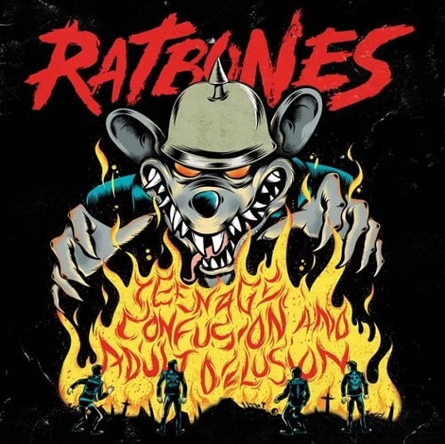 RATBONES / TEENAGE CONFUSION AND ADULT DELUSION