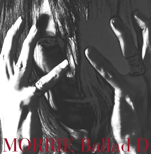 MORRIE / モーリー / Ballad D 【Special Edition】
