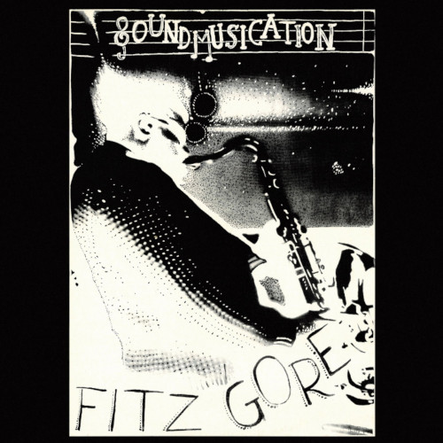 FITZ GORE (FITZ GORE & THE TALISMEN) / フィッツ・ゴア (フィッツ・ゴア&ザ・タリスメン) / Soundmusication (LP)