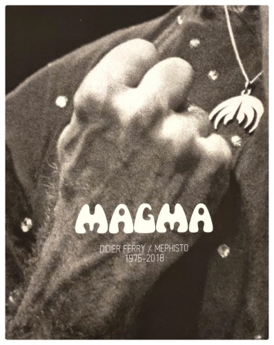 マグマ / MAGMA - PHOTOS BY DIDIER FERRY 1975-2018