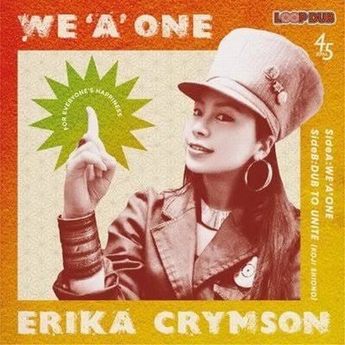 ERIKA CRYMSON / WE 'A' ONE