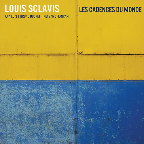 LOUIS SCLAVIS / ルイ・スクラヴィス / Les Cadences Du Monde