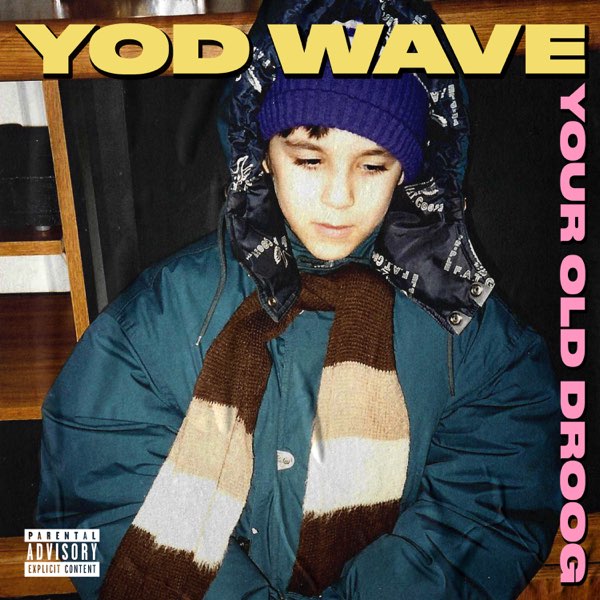YOUR OLD DROOG / YOD WAVE "CD"