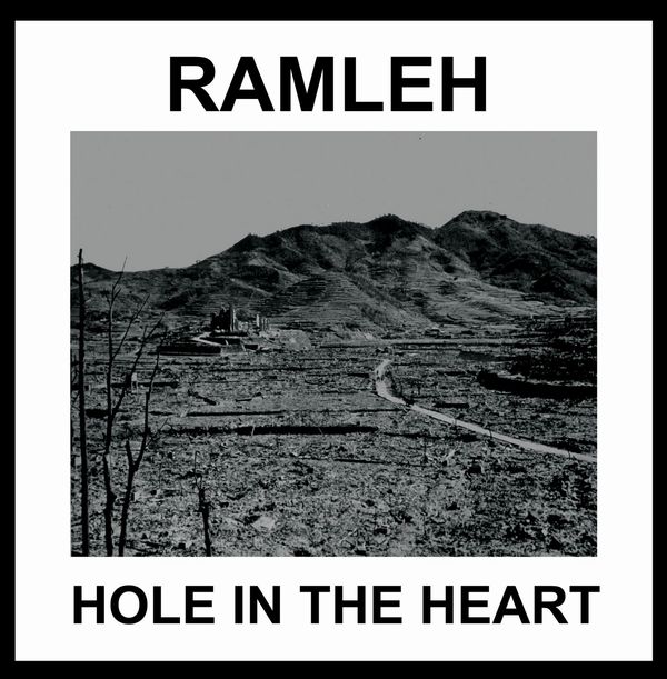 RAMLEH / ラムレー / HOLE IN THE HEART (PLUS 7", COLOURED VINYL)