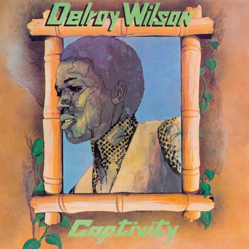DELROY WILSON / デルロイ・ウィルソン / CAPTIVITY