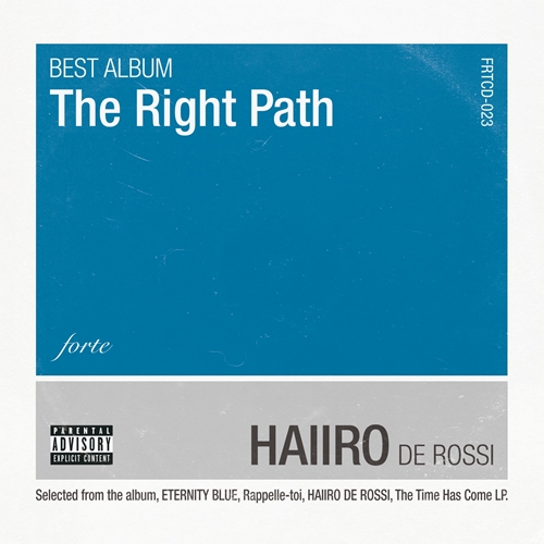 HAIIRO DE ROSSI / Best Album - The Right Path