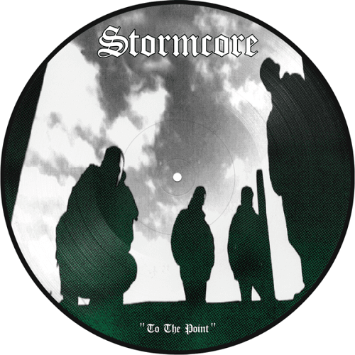 STORMCORE / TO THE POINT (12"/PICTURE DISK)