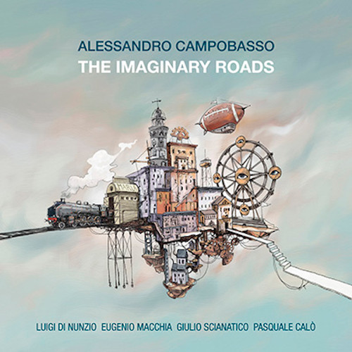 ALESSANDRO CAMPOBASSO / アレッサンドロ・カンポバッソ / Imaginary Roads