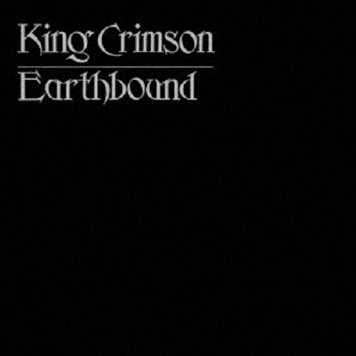 KING CRIMSON / キング・クリムゾン / EARTHBOUND / アースバウンド(紙ジャケット SHM-CD)