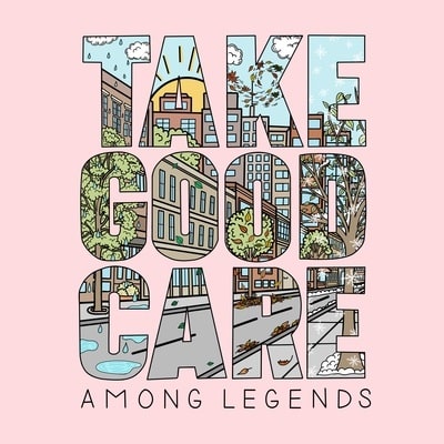 AMONG LEGENDS / TAKE GOOD CARE (LP)