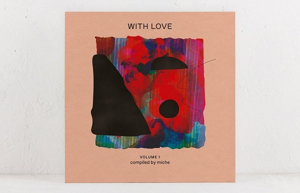 V.A. (WITH LOVE) / オムニバス / WITH LOVE: VOLUME 1 COMPILED BY MICH (2LP)