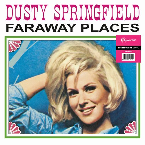 DUSTY SPRINGFIELD / ダスティ・スプリングフィールド / FAR AWAY PLACES: HER EARLY YEARS WITH THE SPRINGFIELDS 1962-1963 (LP)